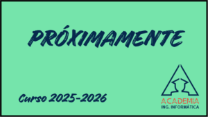 PRÓXIMAMENTE INFORMÁTICA